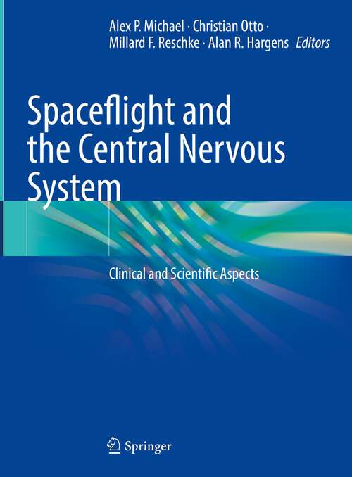 Book cover of Spaceflight and the Central Nervous System: Clinical and Scientific Aspects (1st ed. 2022)