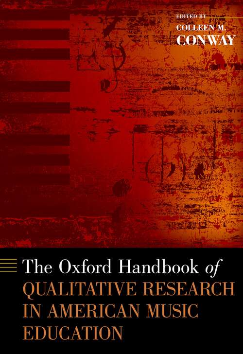 Book cover of The Oxford Handbook of Qualitative Research in American Music Education (Oxford Handbooks)