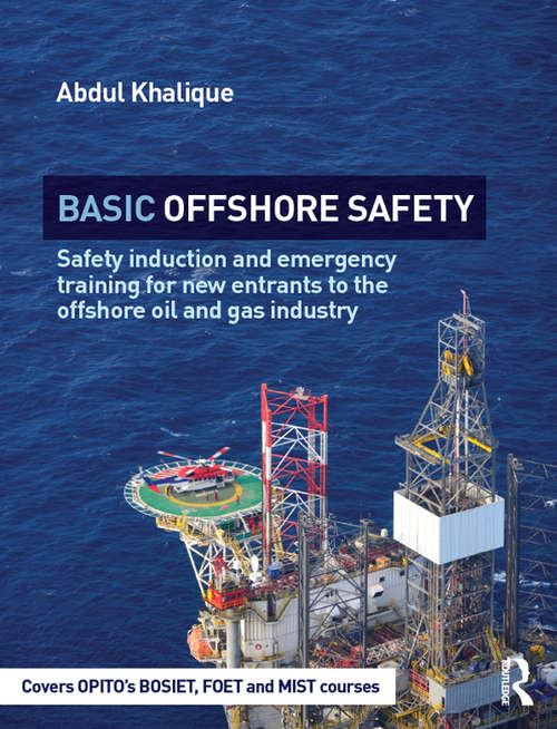 Book cover of Basic Offshore Safety: Safety induction and emergency training for new entrants to the offshore oil and gas industry