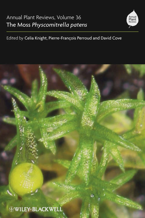 Book cover of Annual Plant Reviews, The Moss Physcomitrella patens (Volume 36) (Annual Plant Reviews)