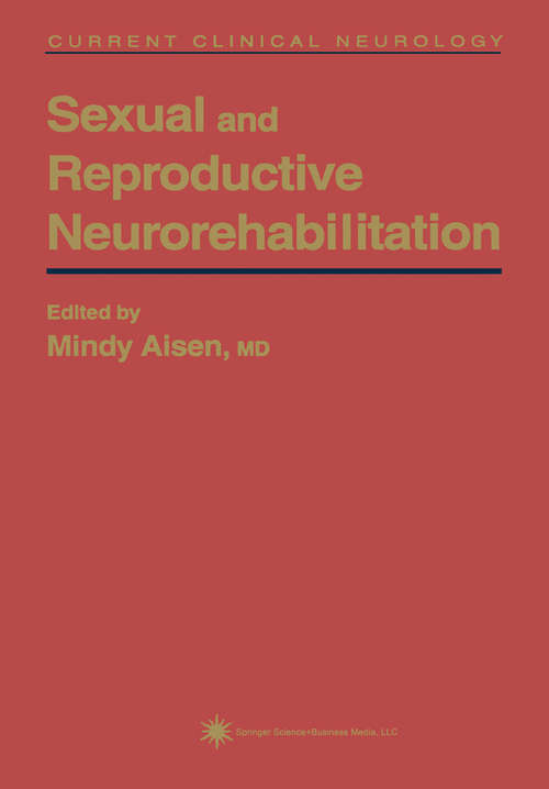 Book cover of Sexual and Reproductive Neurorehabilitation (1997) (Current Clinical Neurology)