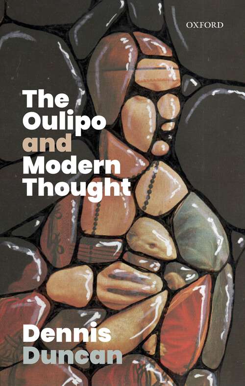 Book cover of The Oulipo and Modern Thought