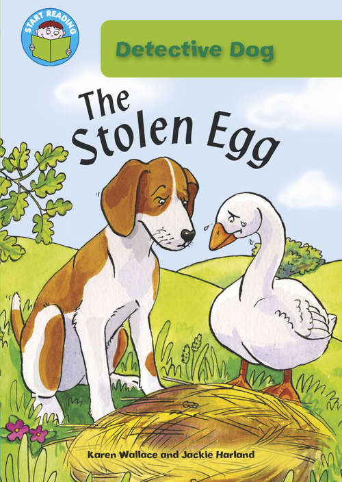 Book cover of The Stolen Egg: Detective Dog: The Stolen Egg (Start Reading: Princess PJ)