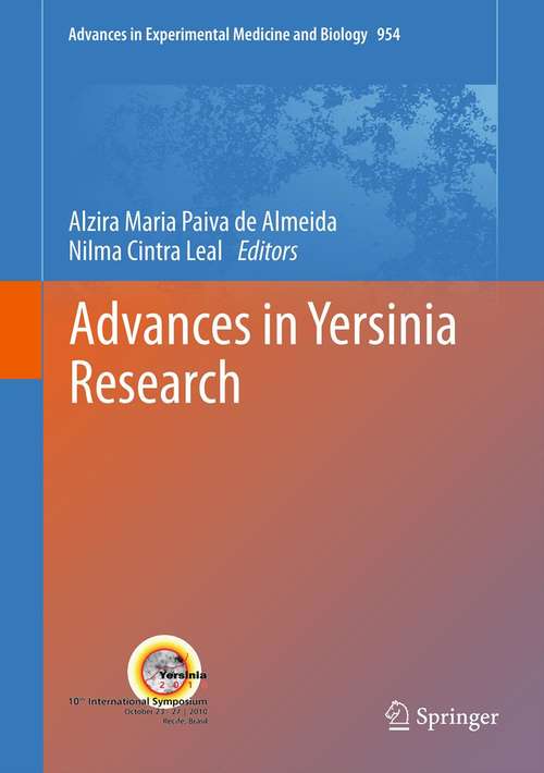 Book cover of Advances in Yersinia Research (2012) (Advances in Experimental Medicine and Biology #954)