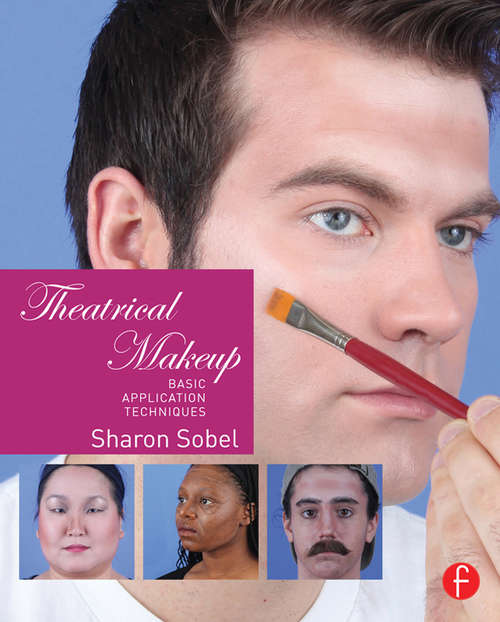 Book cover of Theatrical Makeup: Basic Application Techniques