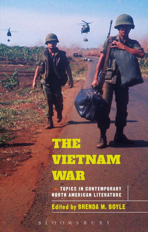 Book cover of The Vietnam War: Topics in Contemporary North American Literature (Bloomsbury Topics in Contemporary North American Literature)