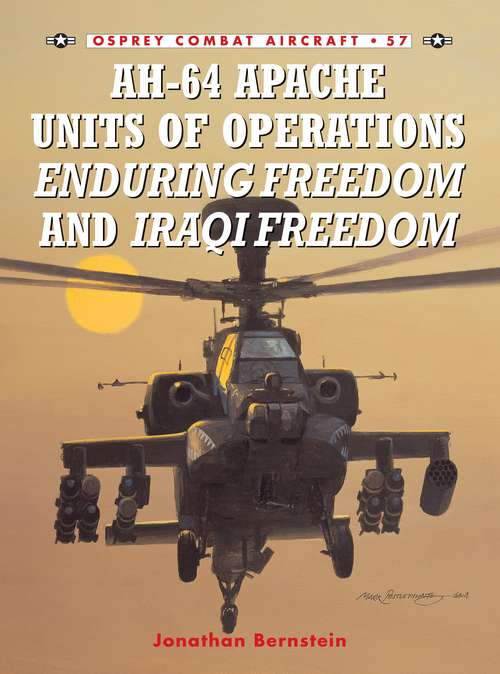 Book cover of AH-64 Apache Units of Operations Enduring Freedom & Iraqi Freedom (Combat Aircraft)
