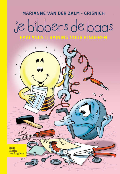 Book cover of Je bibbers de baas: Faalangsttraining voor kinderen (2009)