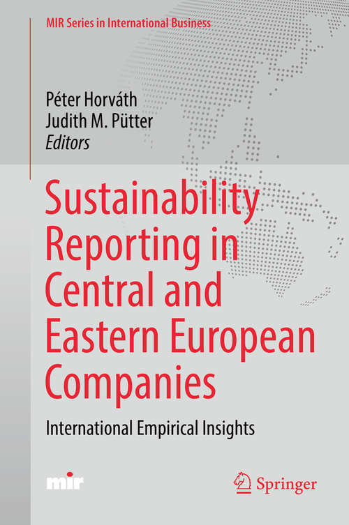 Book cover of Sustainability Reporting in Central and Eastern European Companies: International Empirical Insights (MIR Series in International Business)