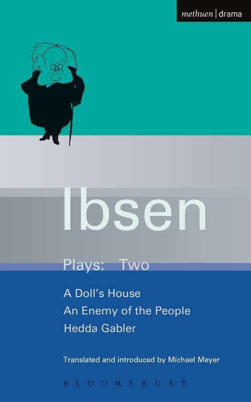 Book cover of Ibsen Plays: A Doll's House; An Enemy of the People; Hedda Gabler