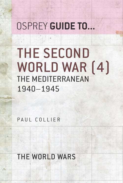 Book cover of The Second World War: The Mediterranean 1940–1945 (Guide to...)