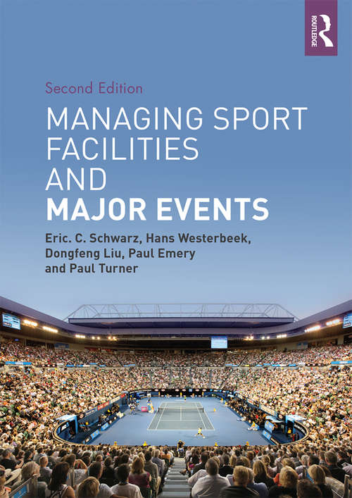 Book cover of Managing Sport Facilities and Major Events: Second Edition