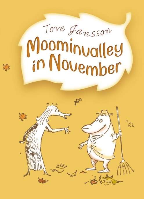 Book cover of Moominvalley in November (Moomins Fiction #9)