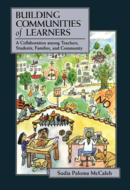 Book cover of Building Communities of Learners: A Collaboration Among Teachers, Students, Families, and Community