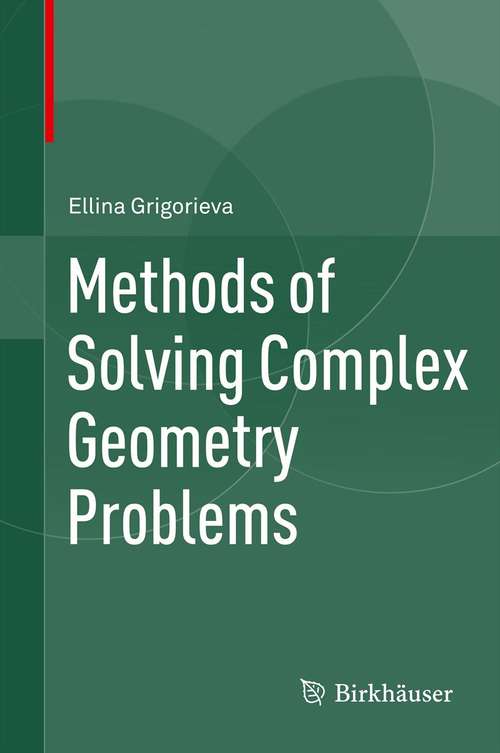 Book cover of Methods of Solving Complex Geometry Problems (2013)