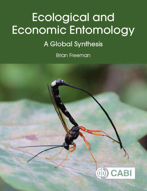 Book cover of Ecological and Economic Entomology: A Global Synthesis