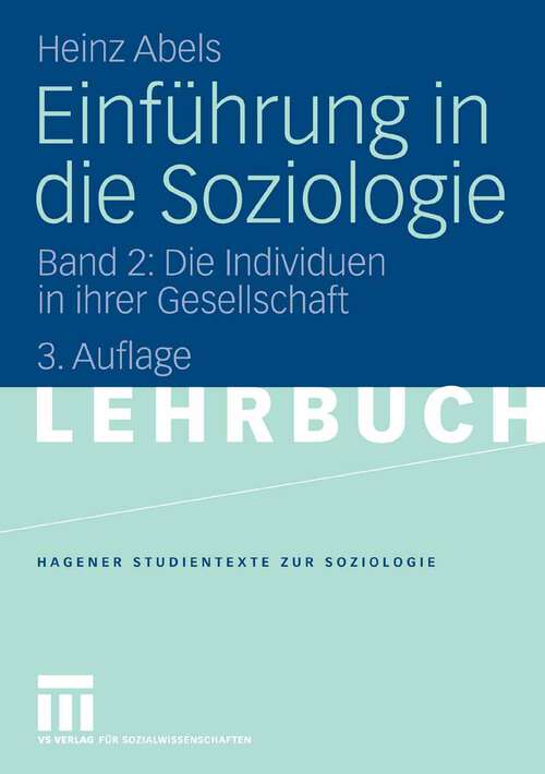 Book cover of Einführung in die Soziologie: Band 2: Die Individuen in ihrer Gesellschaft (3.Aufl. 2007) (Studientexte zur Soziologie)