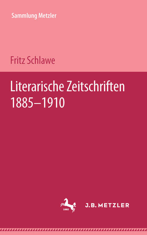 Book cover of Literarische Zeitschriften, Teil 1: 1885 - 1910: Sammlung Metzler, 6 (2. Aufl. 1961) (Sammlung Metzler)
