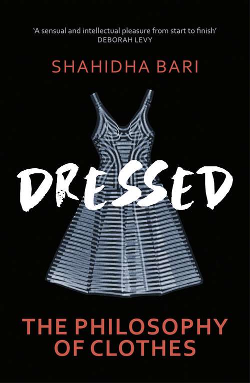 Book cover of Dressed: The Secret Life of Clothes