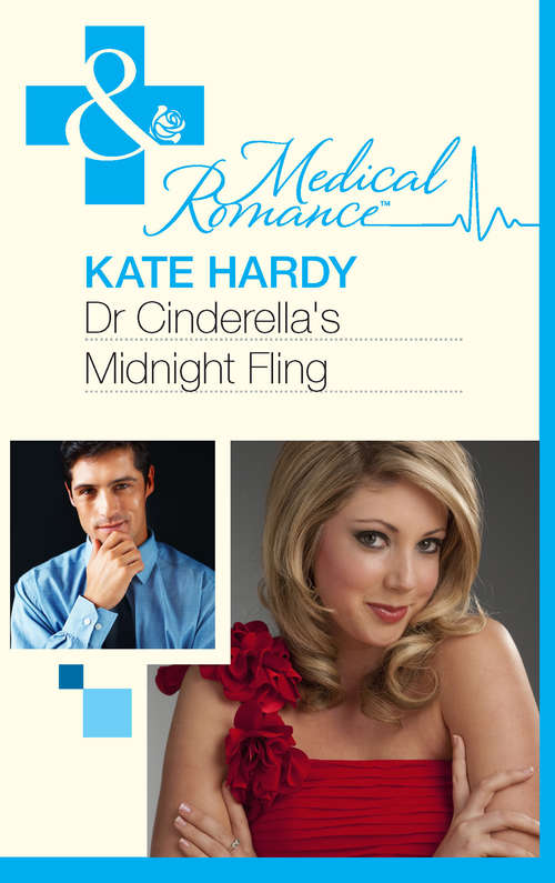 Book cover of Dr Cinderella's Midnight Fling: Dr Cinderella's Midnight Fling / The Surgeon's Cinderella / The Prince's Cinderella Bride (ePub First edition) (Mills And Boon Medical Ser.)