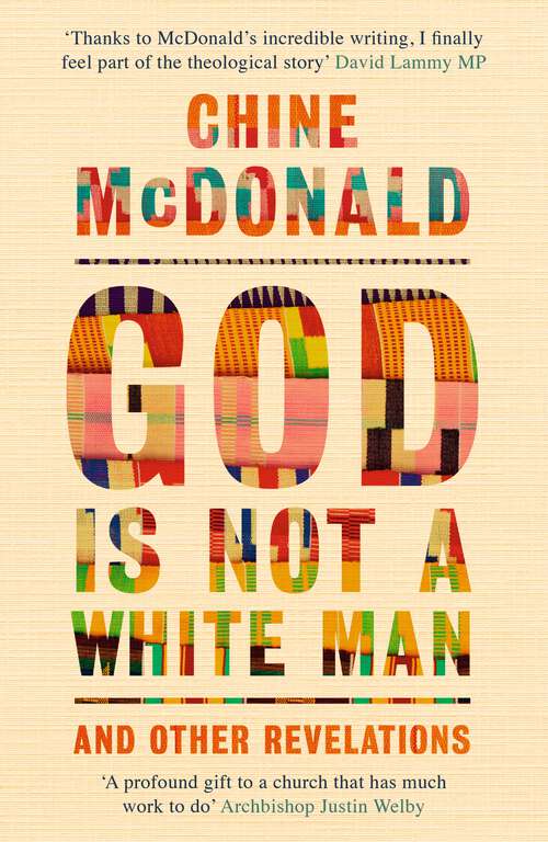 Book cover of God Is Not a White Man: And Other Revelations