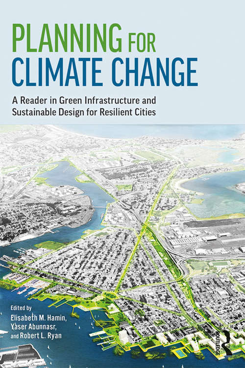 Book cover of Planning for Climate Change: A Reader in Green Infrastructure and Sustainable Design for Resilient Cities