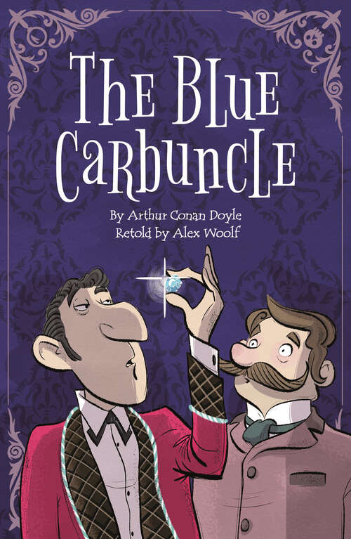Book cover of Sherlock Holmes: The Blue Carbuncle (Sherlock Holmes Stories Retold for Children)