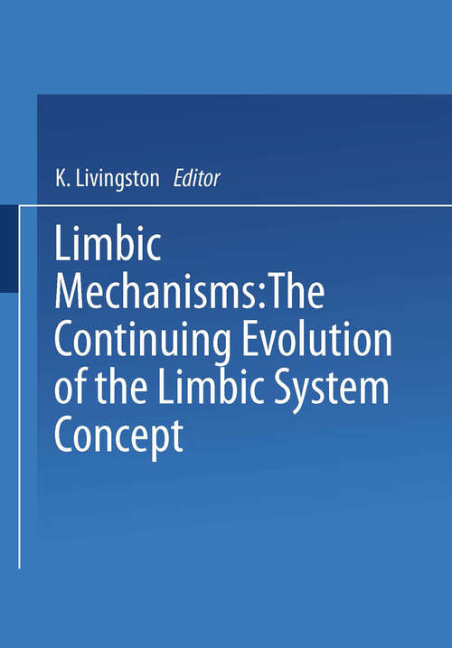 Book cover of Limbic Mechanisms: The Continuing Evolution of the Limbic System Concept (1978)