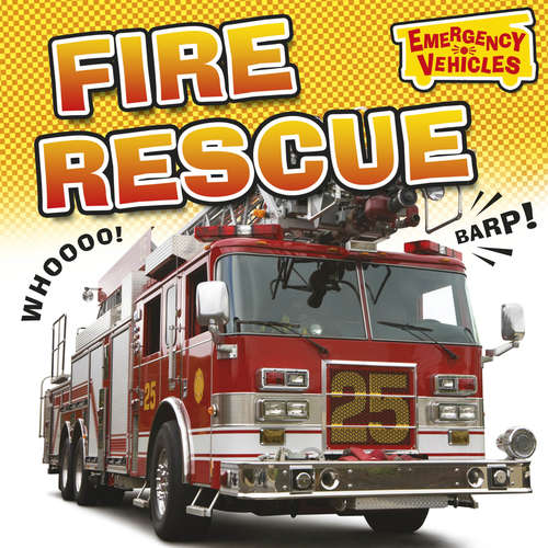 Book cover of Fire Rescue: Fire Rescue (Emergency Vehicles #2)