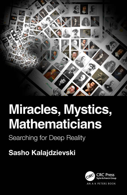 Book cover of Miracles, Mystics, Mathematicians: Searching for Deep Reality
