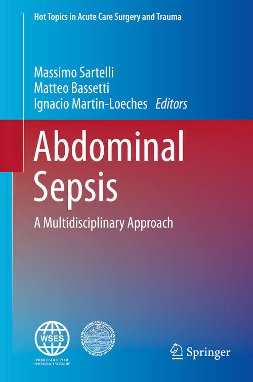 Book cover of Abdominal Sepsis: A Multidisciplinary Approach (Hot Topics in Acute Care Surgery and Trauma)