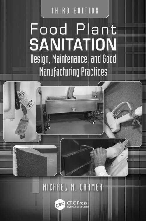 Book cover of Food Plant Sanitation: Design, Maintenance, and Good Manufacturing Practices (3)