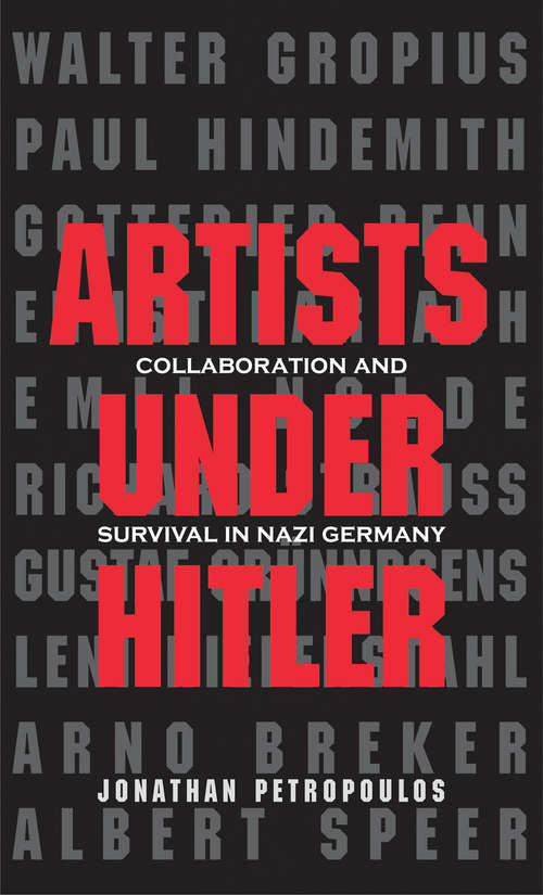Book cover of Artists Under Hitler: Collaboration and Survival in Nazi Germany