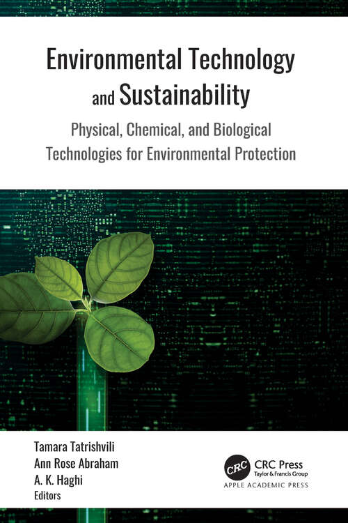 Book cover of Environmental Technology and Sustainability: Physical, Chemical and Biological Technologies for Environmental Protection