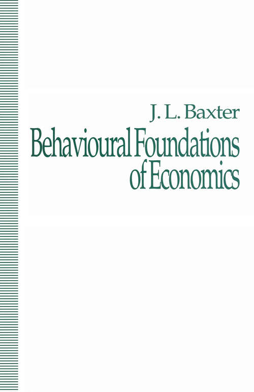 Book cover of Behavioural Foundations of Economics (1st ed. 1993)