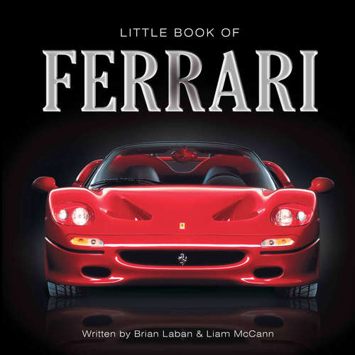 Book cover of The Little Book of Ferrari (Little Book Ser.)
