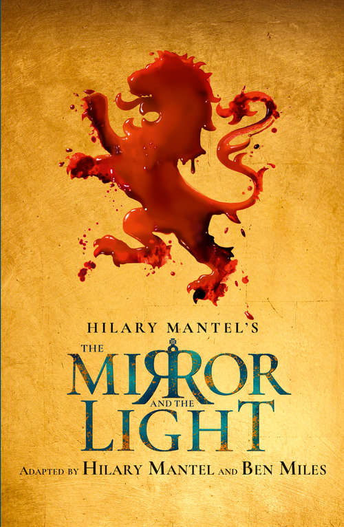 Book cover of The Mirror and the Light: Rsc Stage Adaptation