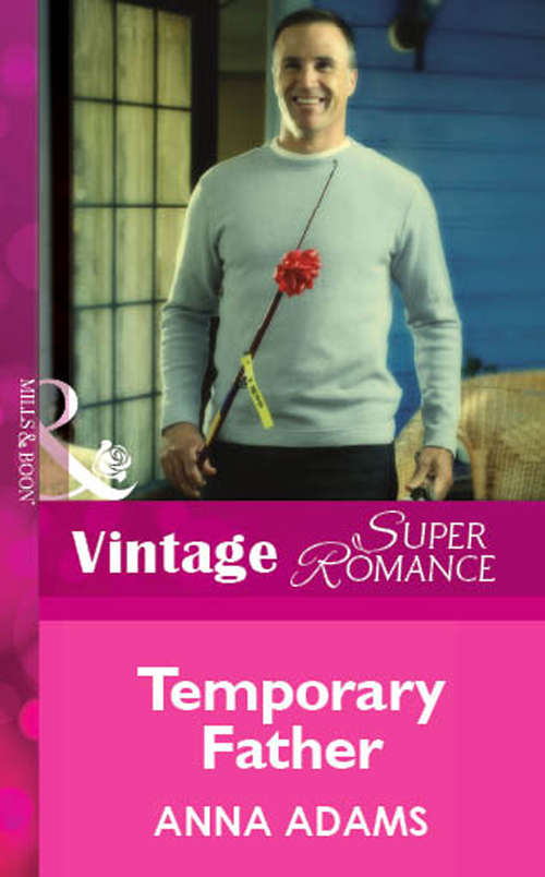 Book cover of Temporary Father (ePub First edition) (Mills And Boon Vintage Superromance Ser. #1407)