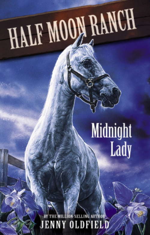 Book cover of Midnight Lady: Book 5 (Horses of Half Moon Ranch #5)