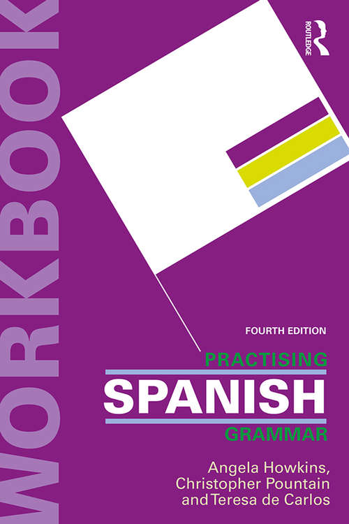 Book cover of Practising Spanish Grammar (4) (Practising Grammar Workbooks)