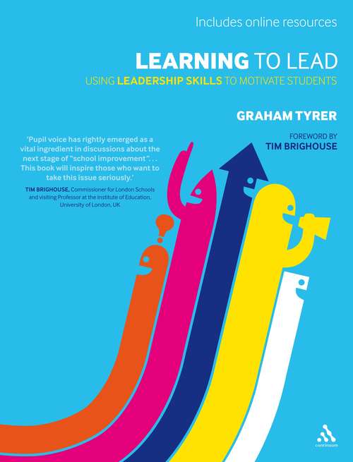 Book cover of Learning to Lead: Using Leadership Skills to Motivate Students
