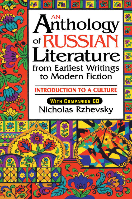 Book cover of An Anthology of Russian Literature from Earliest Writings to Modern Fiction: Introduction to a Culture