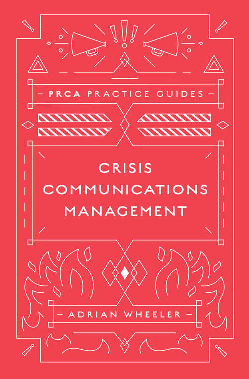 Book cover of Crisis Communications Management (PRCA Practice Guides)