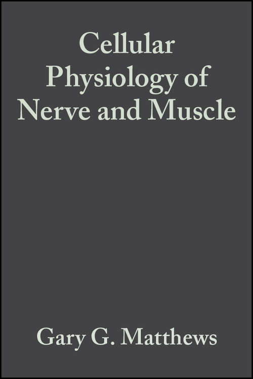 Book cover of Cellular Physiology of Nerve and Muscle (4)