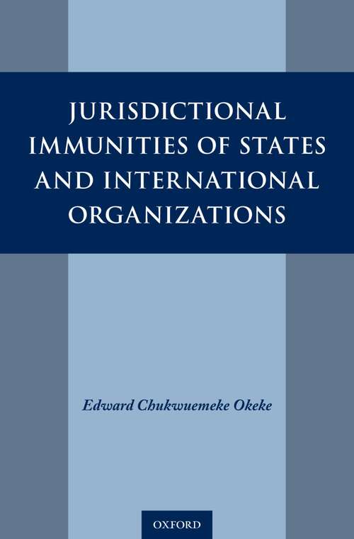 Book cover of Jurisdictional Immunities of States and International Organizations