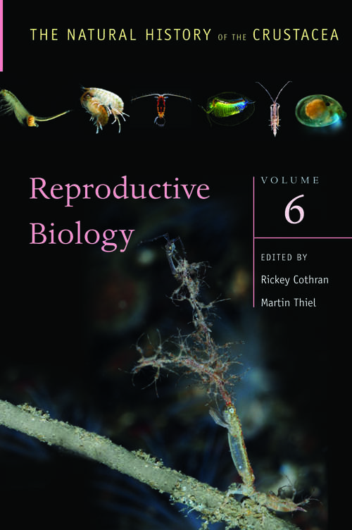 Book cover of Reproductive Biology: The Natural History of the Crustacea, Volume 6 (The Natural History of the Crustacea)