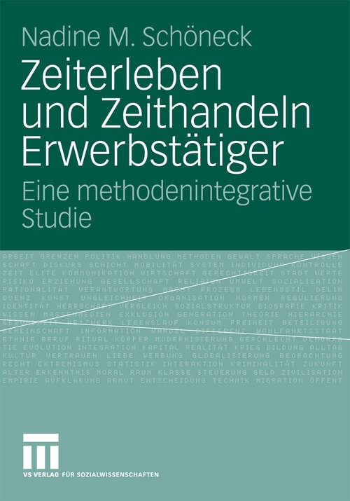 Book cover of Zeiterleben und Zeithandeln Erwerbstätiger: Eine methodenintegrative Studie (2009)