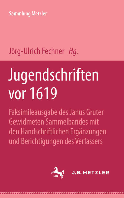 Book cover of Jugendschriften vor 1619: Sammlung Metzler, 88 (1. Aufl. 1970) (Sammlung Metzler)