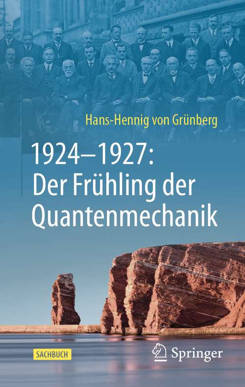 Book cover of 1924–1927: Der Frühling der Quantenmechanik