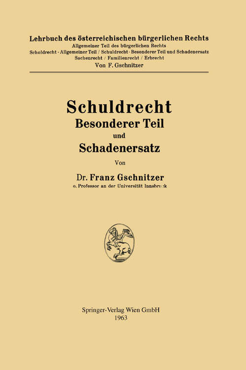 Book cover of Lehrbuch des österreichischen bürgerlichen Rechts: Schuldrecht - Besonderer Teil und Schadenersatz (1. Aufl. 1963)